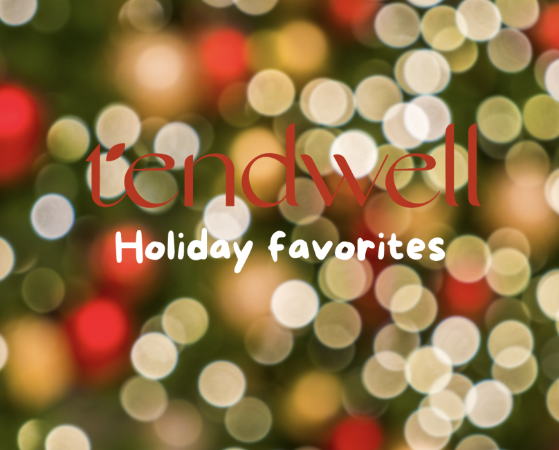 Tendwell’s Favorite Things for the 2024 Holiday Season