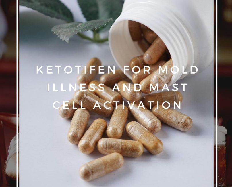 Ketotifen: A Helpful Tool for Mold Illness and Mast Cell Activation
