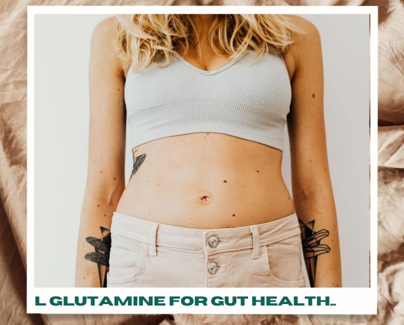 Why We Often Recommend L-Glutamine for Gut Barrier Support
