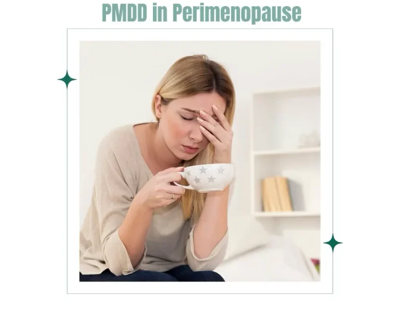 What Can happen to PMDD in Perimenopause?